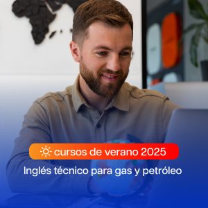 CURSO DE VERANO – Inglés para gas y petroleo